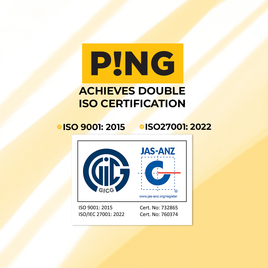 PING ACHIEVES ISO 27001 CERTIFICATION
